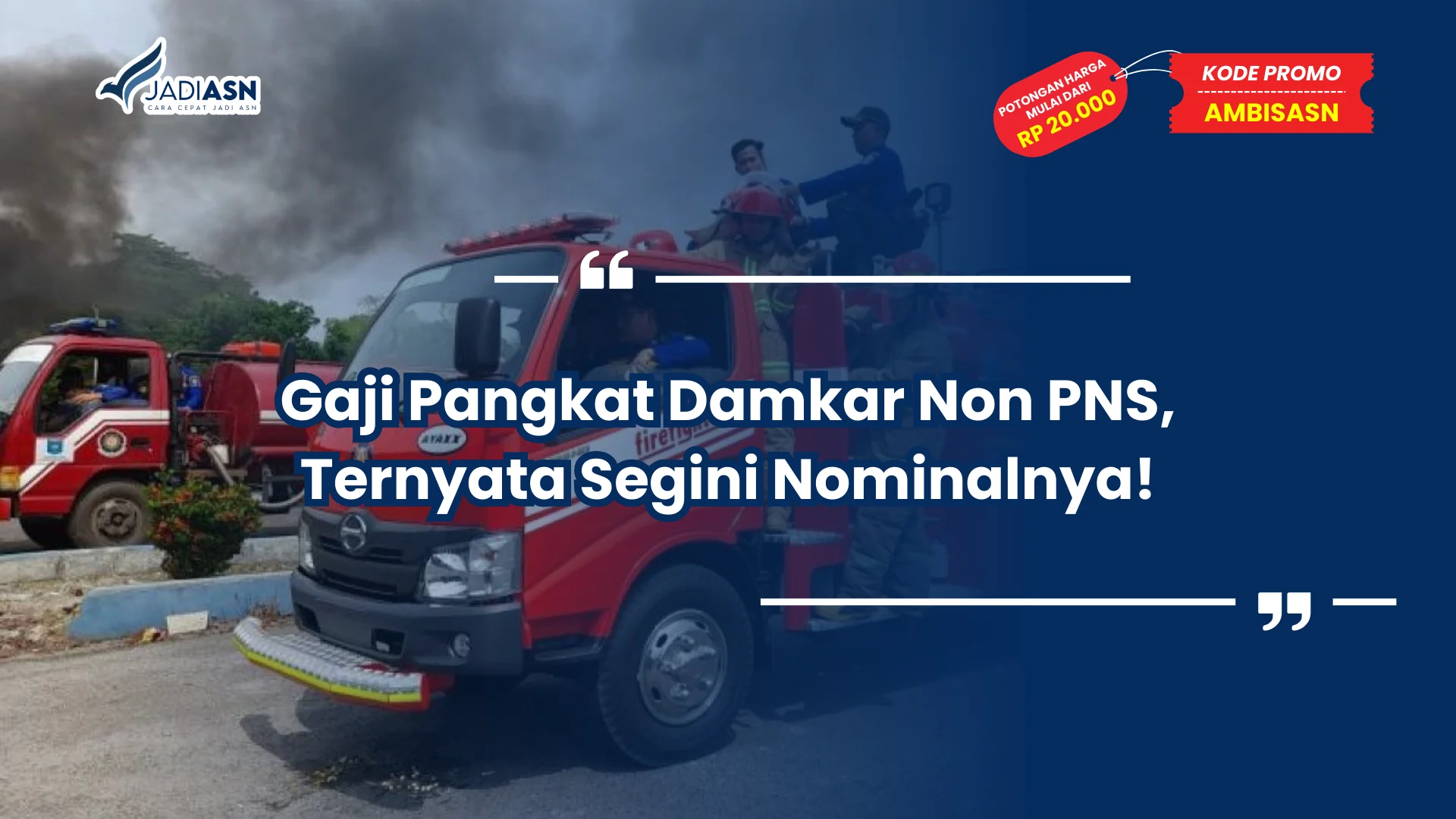 Gaji Pangkat Damkar Non PNS, Ternyata Segini Nominalnya!