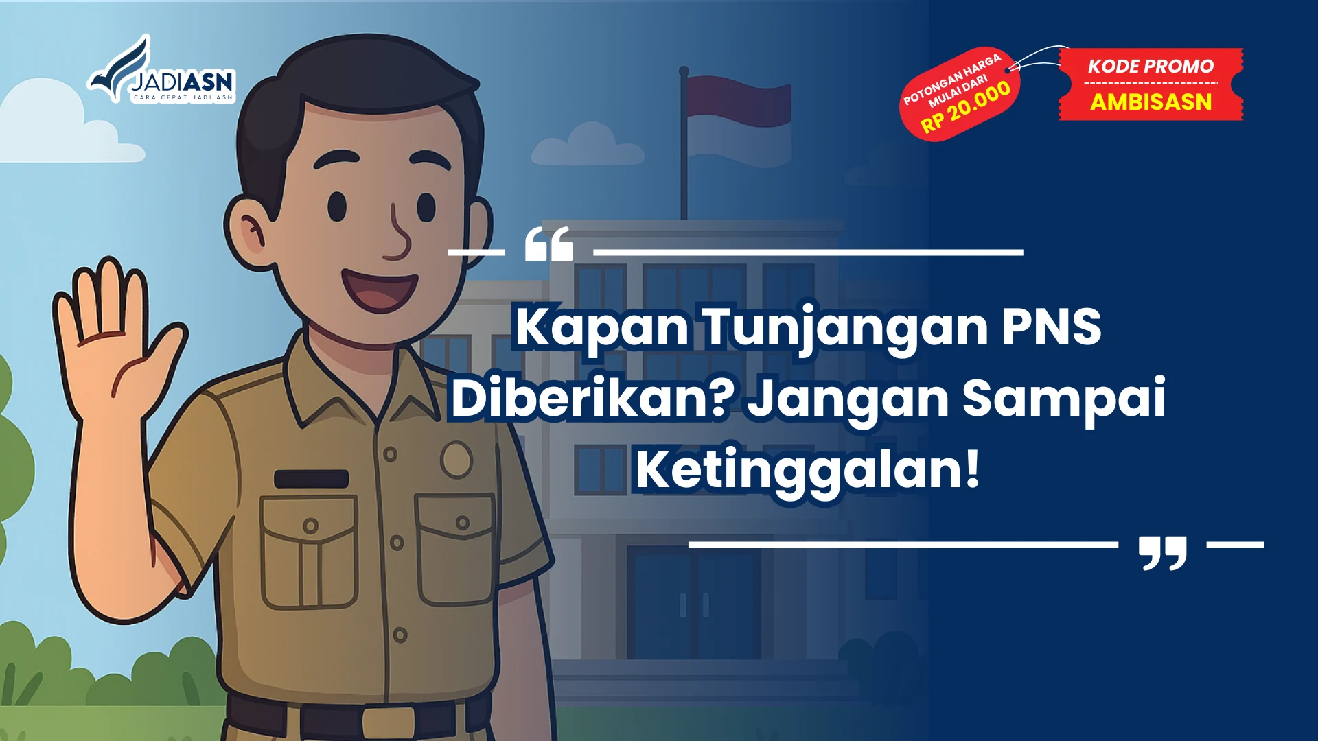 Kapan Tunjangan PNS Diberikan