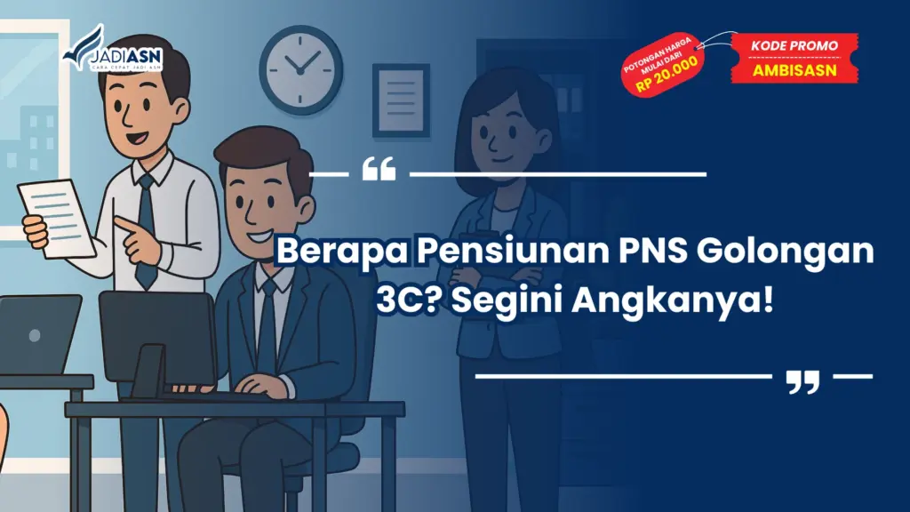 Berapa Pensiunan PNS Golongan 3C