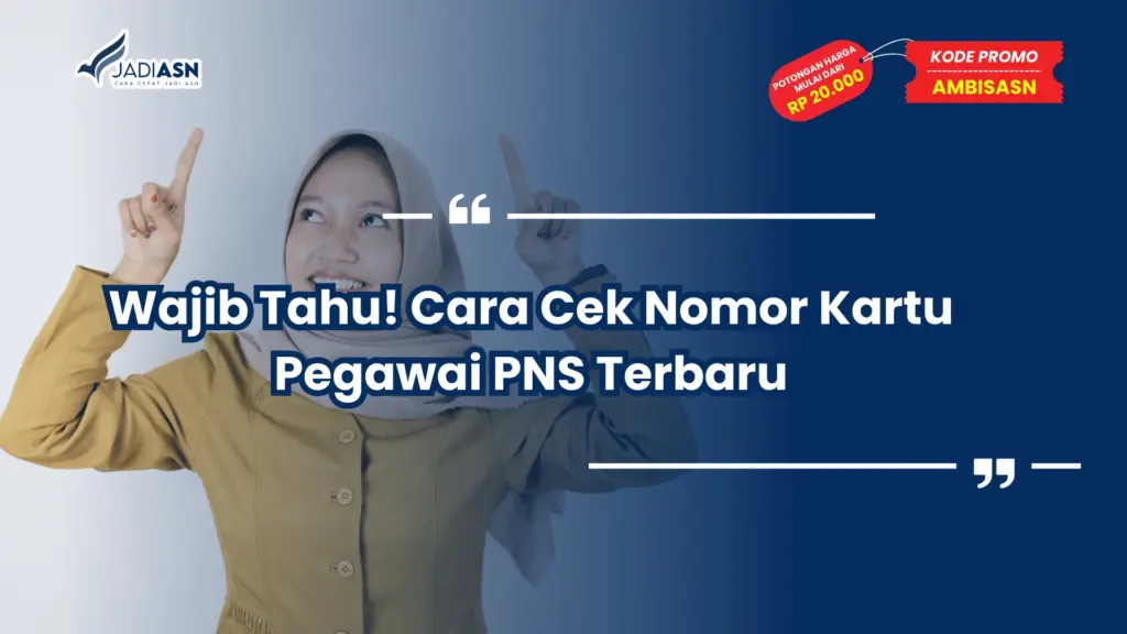 Cara Cek Nomor Kartu Pegawai PNS