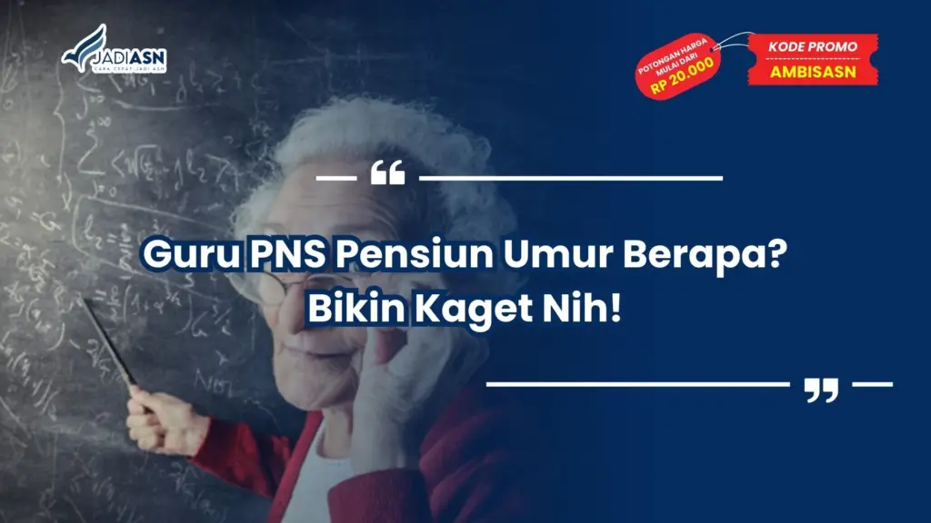 Guru PNS Pensiun Umur Berapa