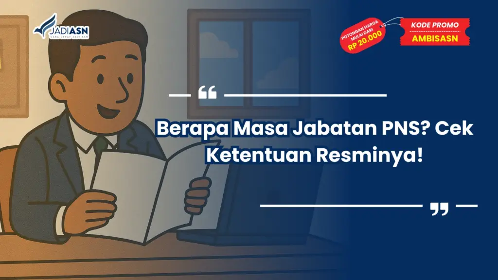 Berapa Masa Jabatan PNS