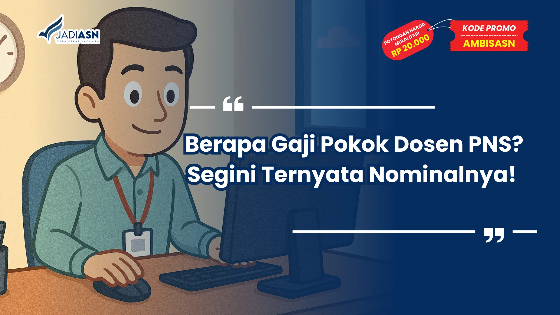 Berapa Gaji Pokok Dosen PNS