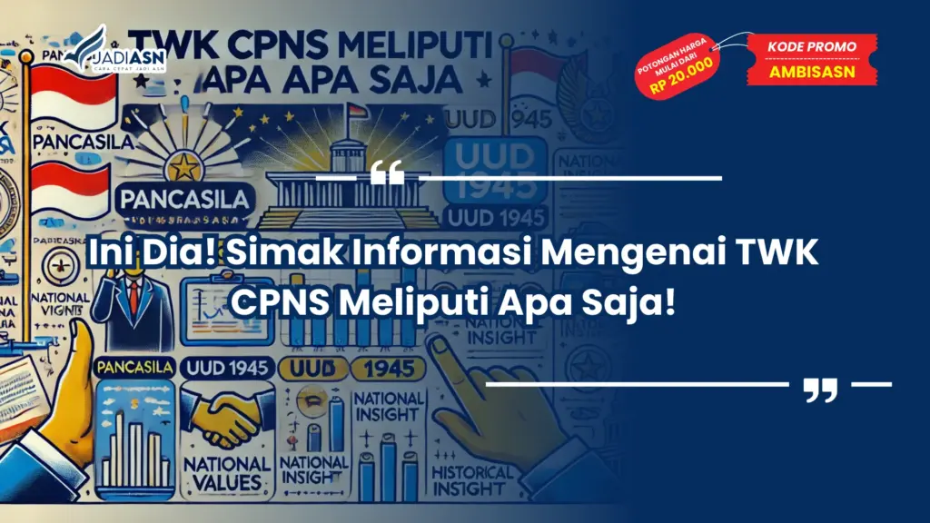 TWK CPNS Meliputi Apa Saja