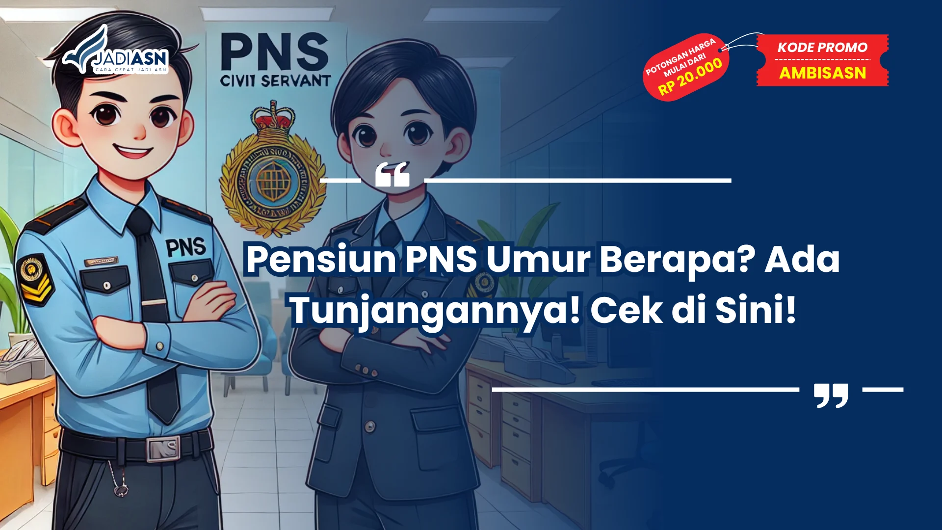 Pensiun PNS Umur Berapa