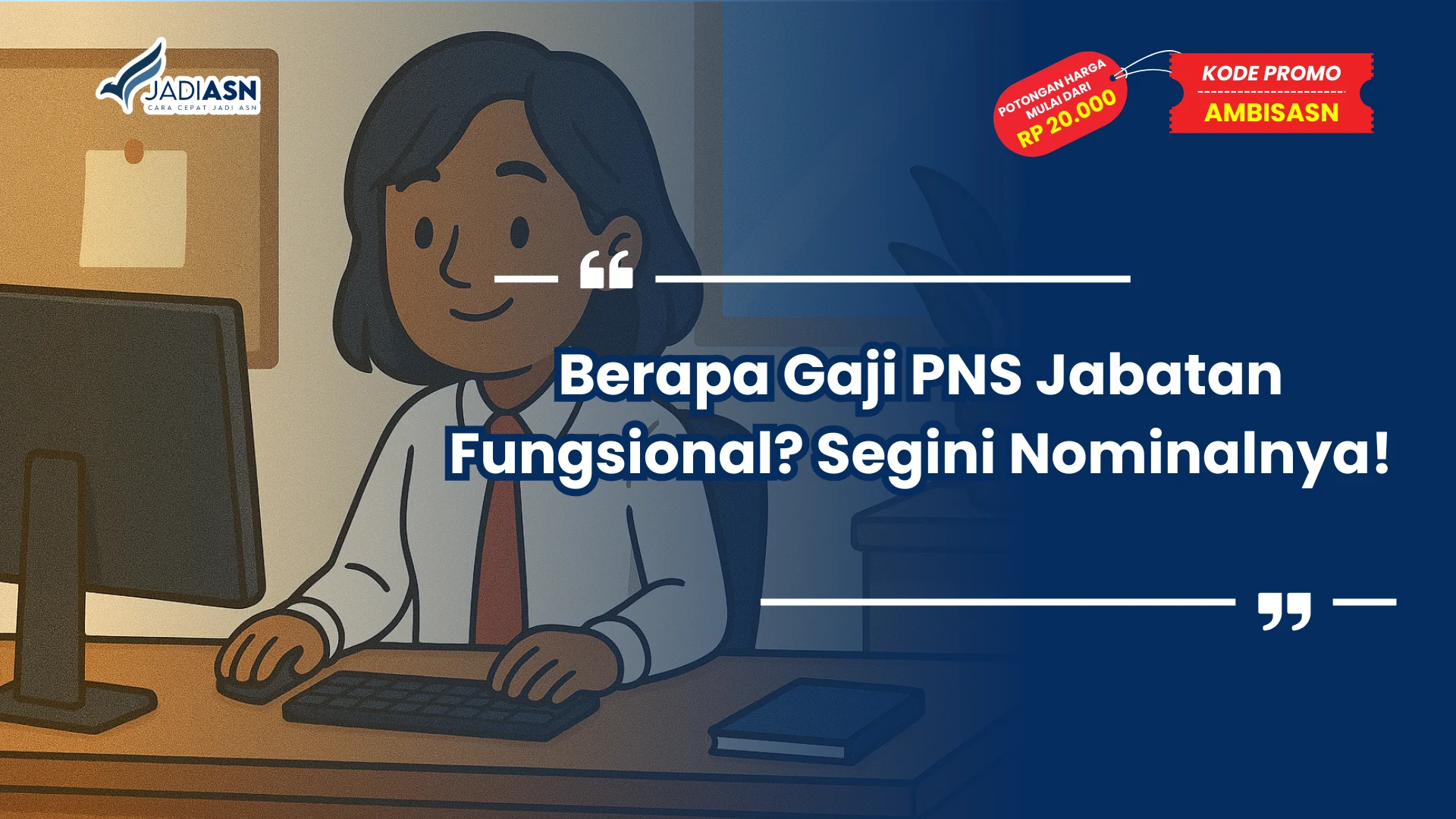 Berapa Gaji PNS Jabatan Fungsional
