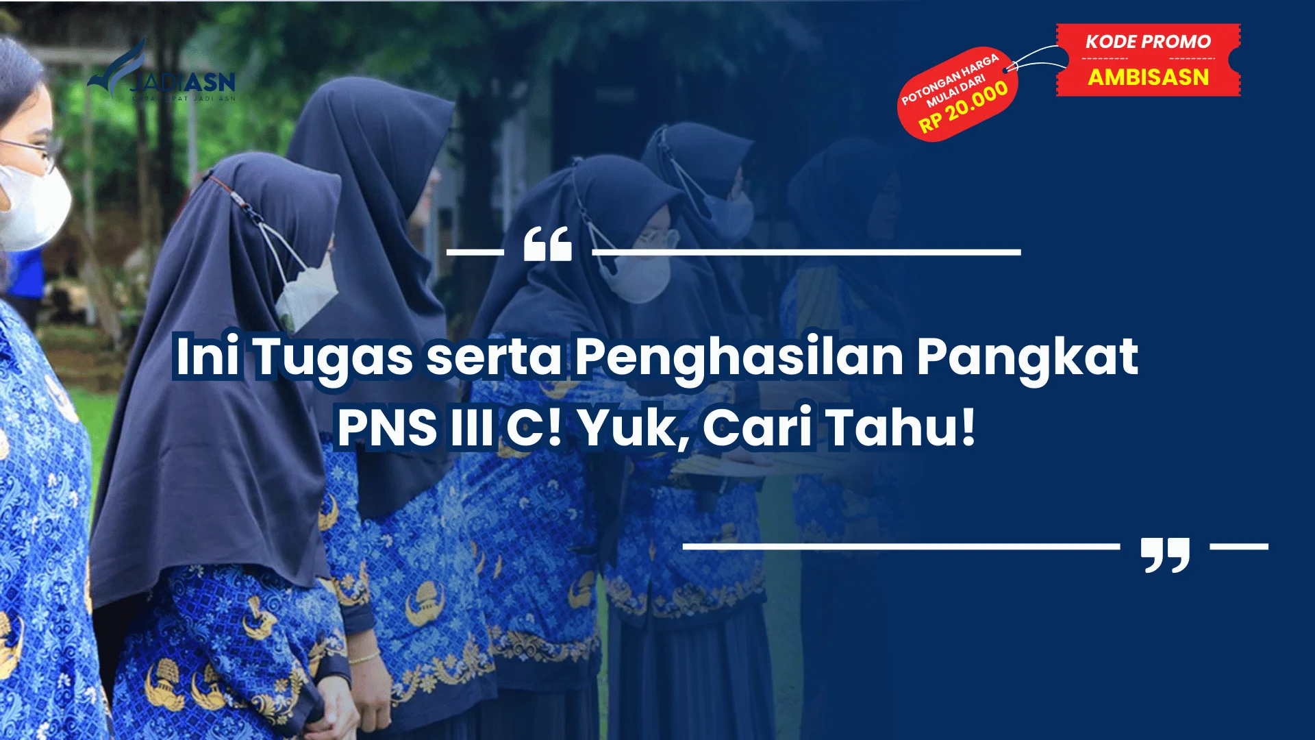Ini Tugas serta Penghasilan Pangkat PNS III C! Yuk, Cari Tahu!