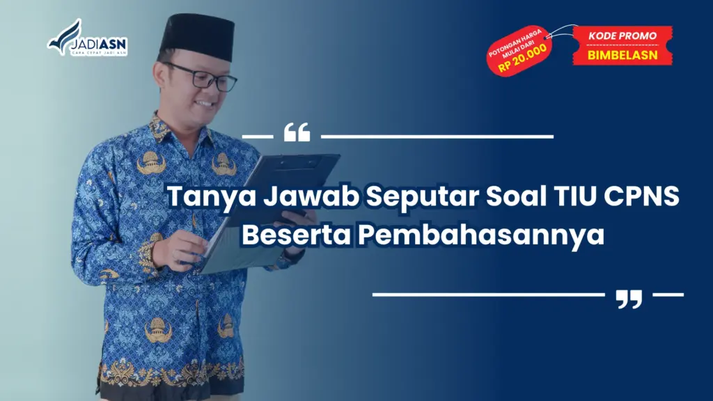 Soal TIU CPNS Beserta Pembahasannya