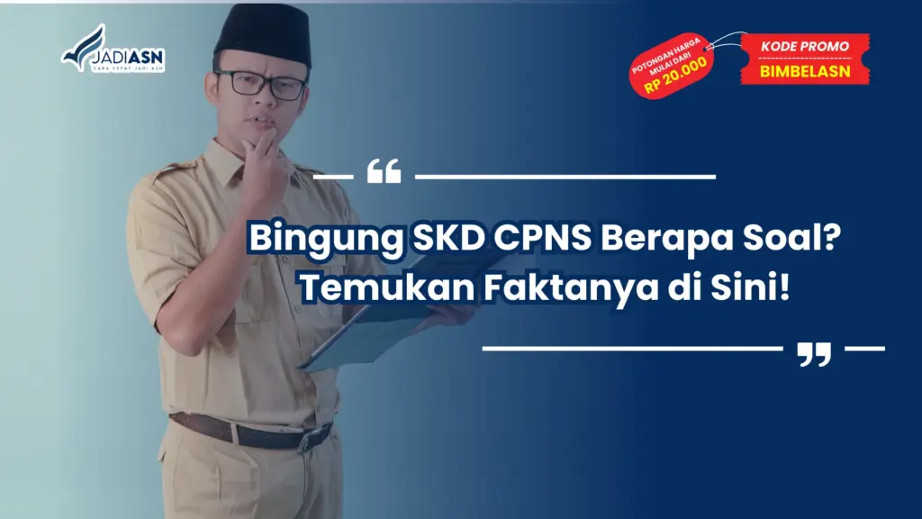 SKD CPNS Berapa Soal