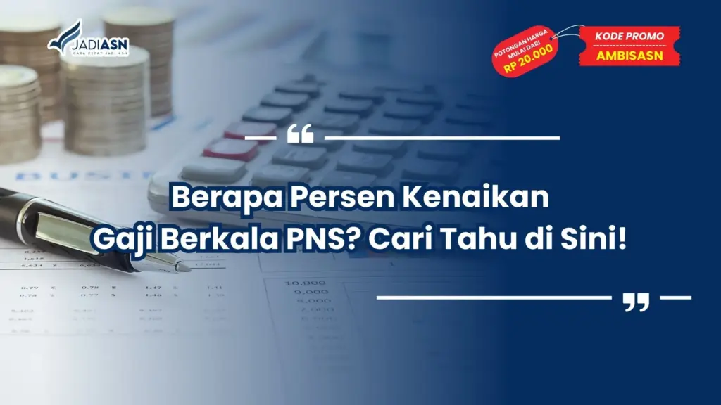 berapa persen kenaikan gaji berkala pns