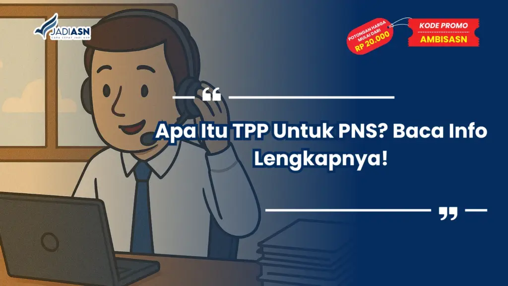 Apa Itu TPP Untuk PNS