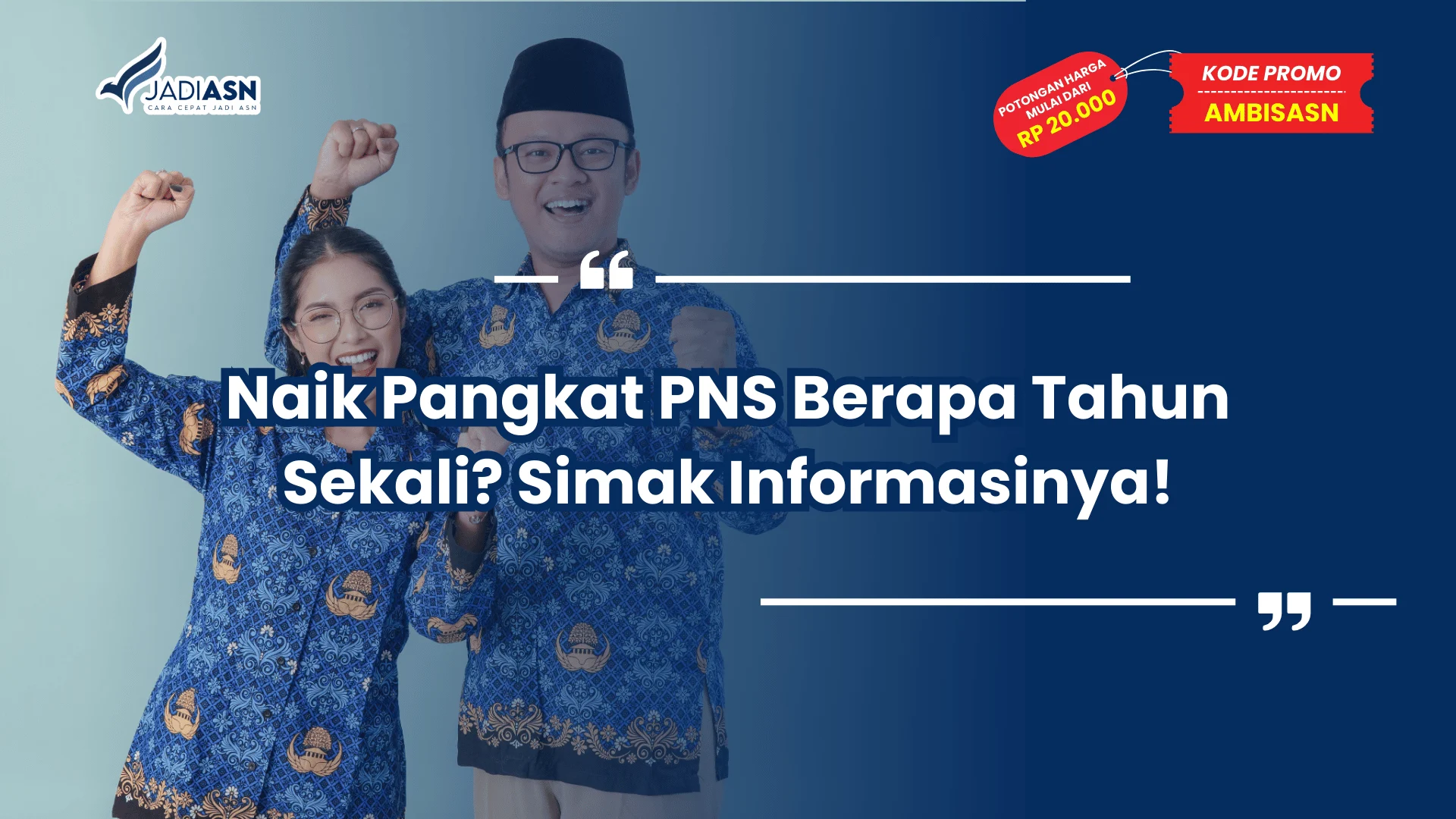 Naik Pangkat PNS Berapa Tahun Sekali