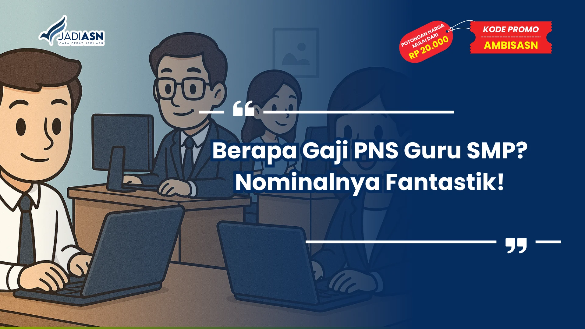 Berapa Gaji PNS Guru SMP