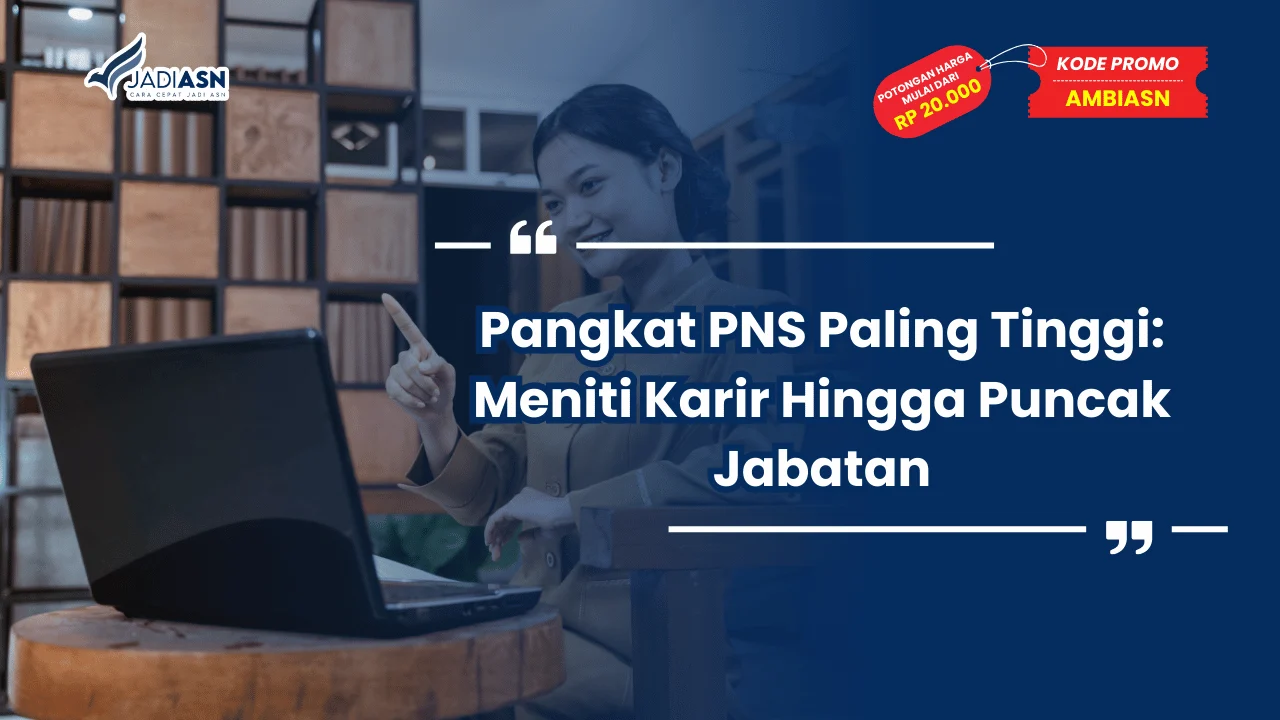 Pangkat PNS Paling Tinggi