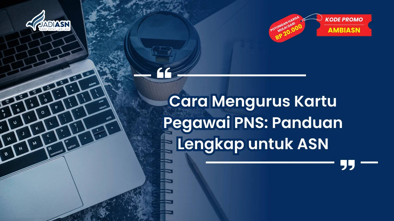 Cara Mengurus Kartu Pegawai PNS