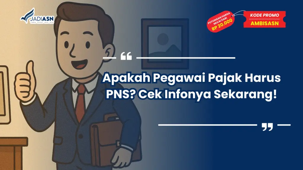 Apakah Pegawai Pajak Harus PNS