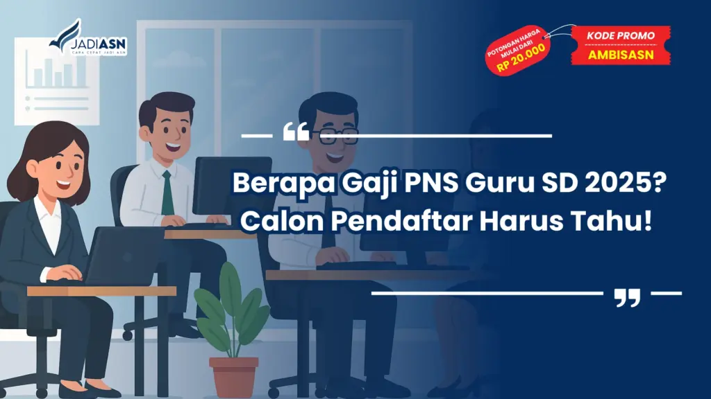 Berapa Gaji PNS Guru SD 2025