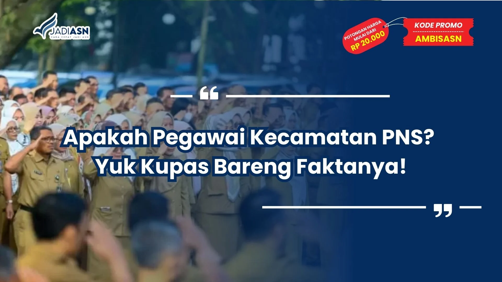 Apakah Pegawai Kecamatan PNS