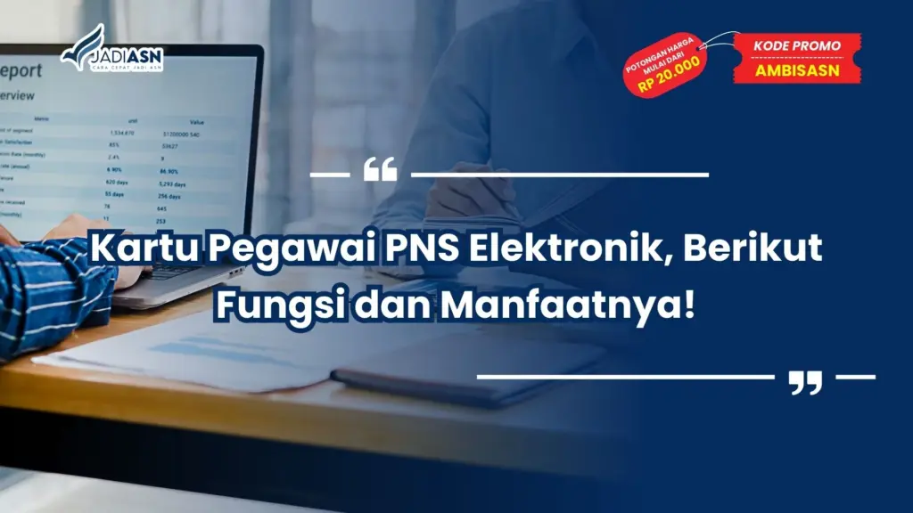 Kartu Pegawai PNS Elektronik, Berikut Fungsi dan Manfaatnya!