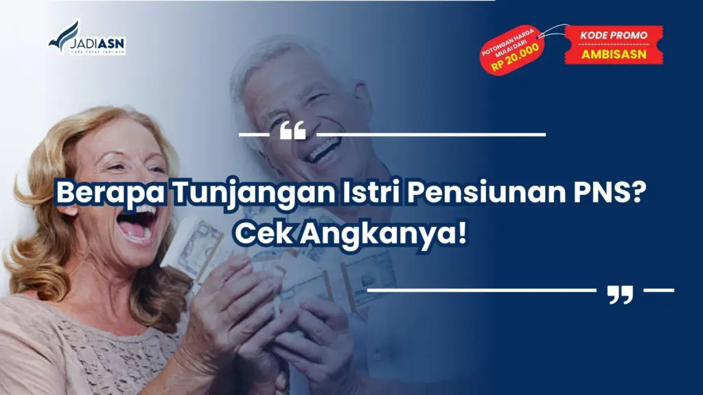 berapa tunjangan istri pensiunan pns