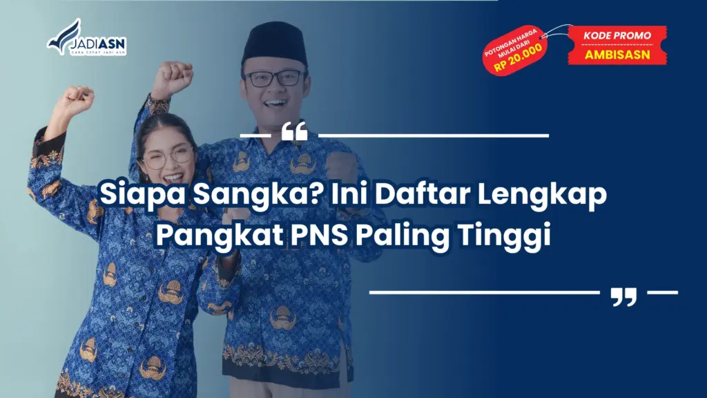 Pangkat PNS Paling Tinggi