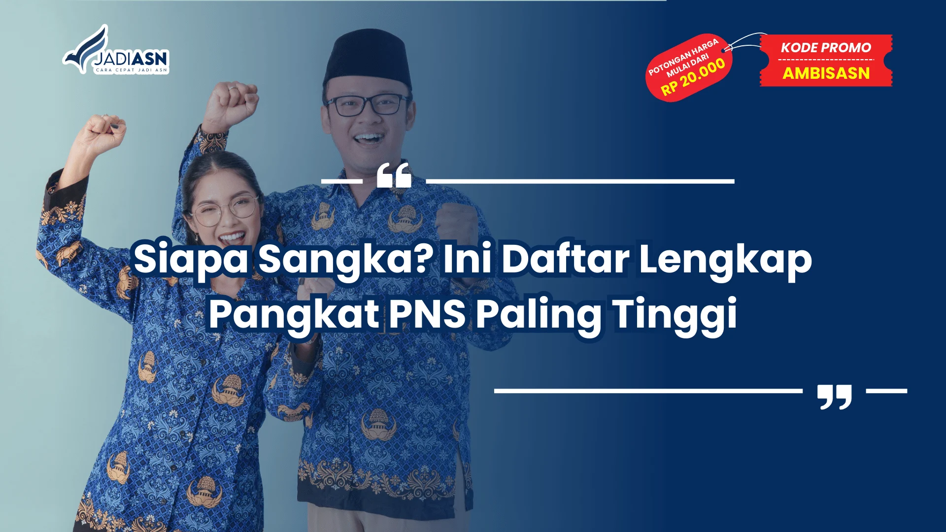 Pangkat PNS Paling Tinggi