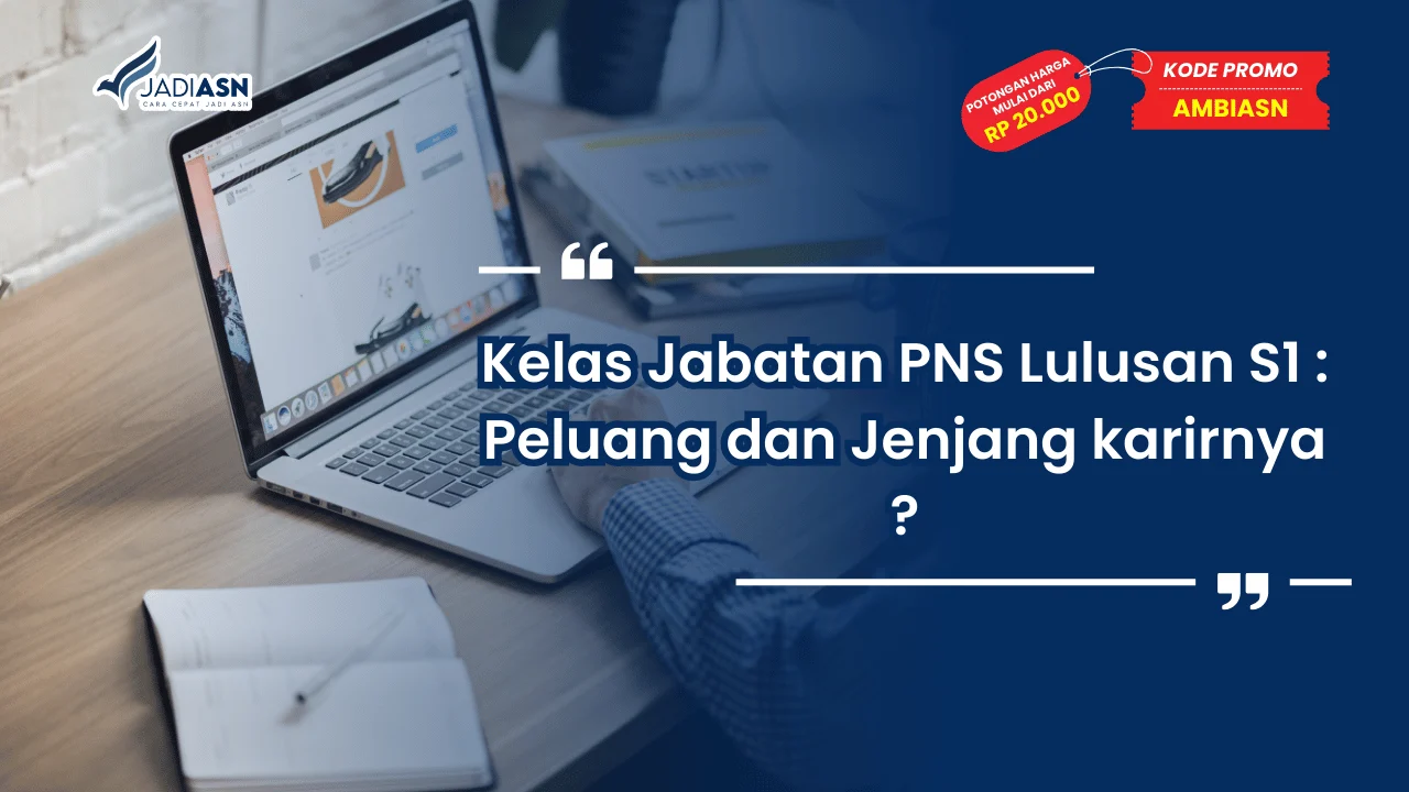 Kelas Jabatan PNS Lulusan S1