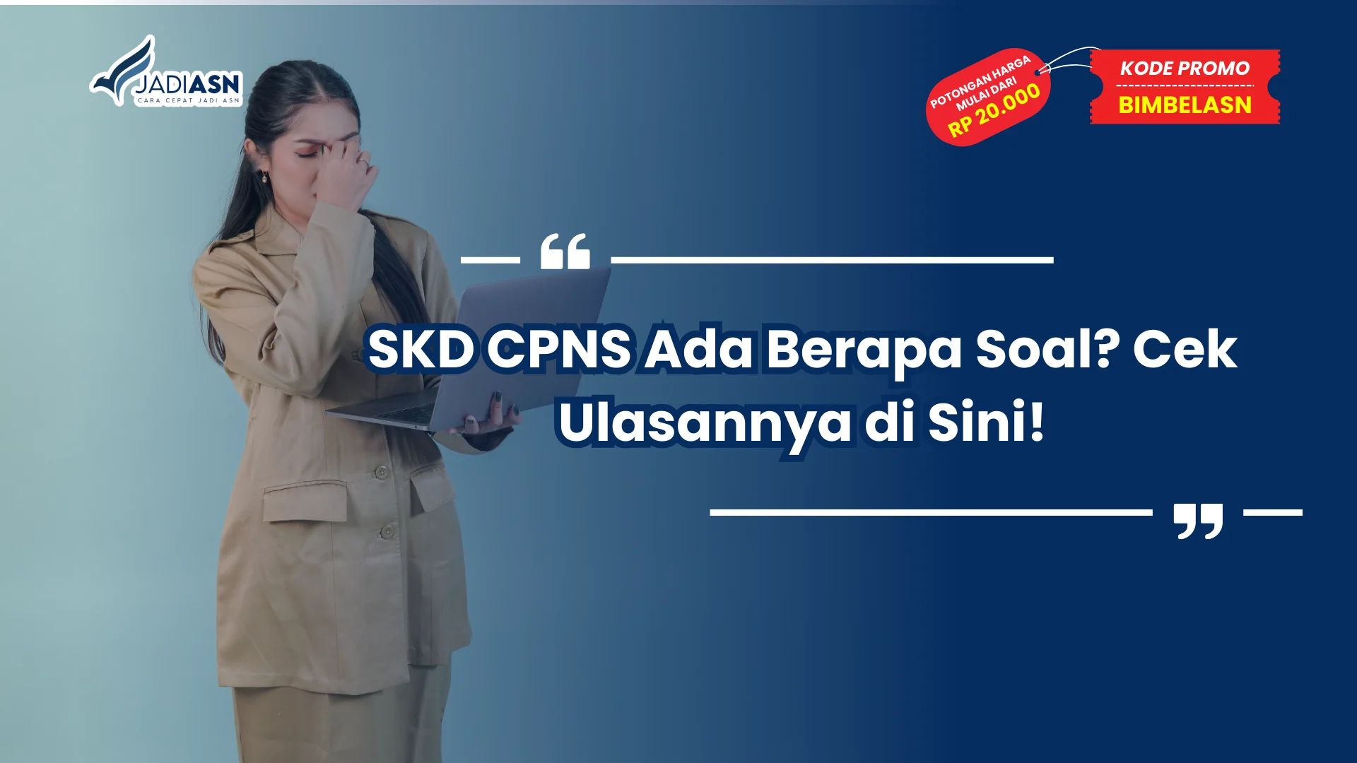 SKD CPNS Ada Berapa Soal