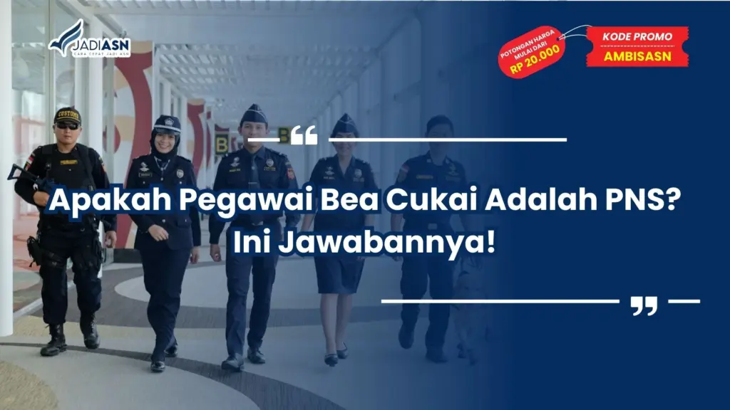 apakah pegawai bea cukai adalah pns