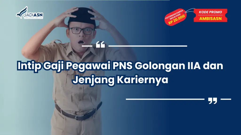 Gaji Pegawai PNS Golongan IIA