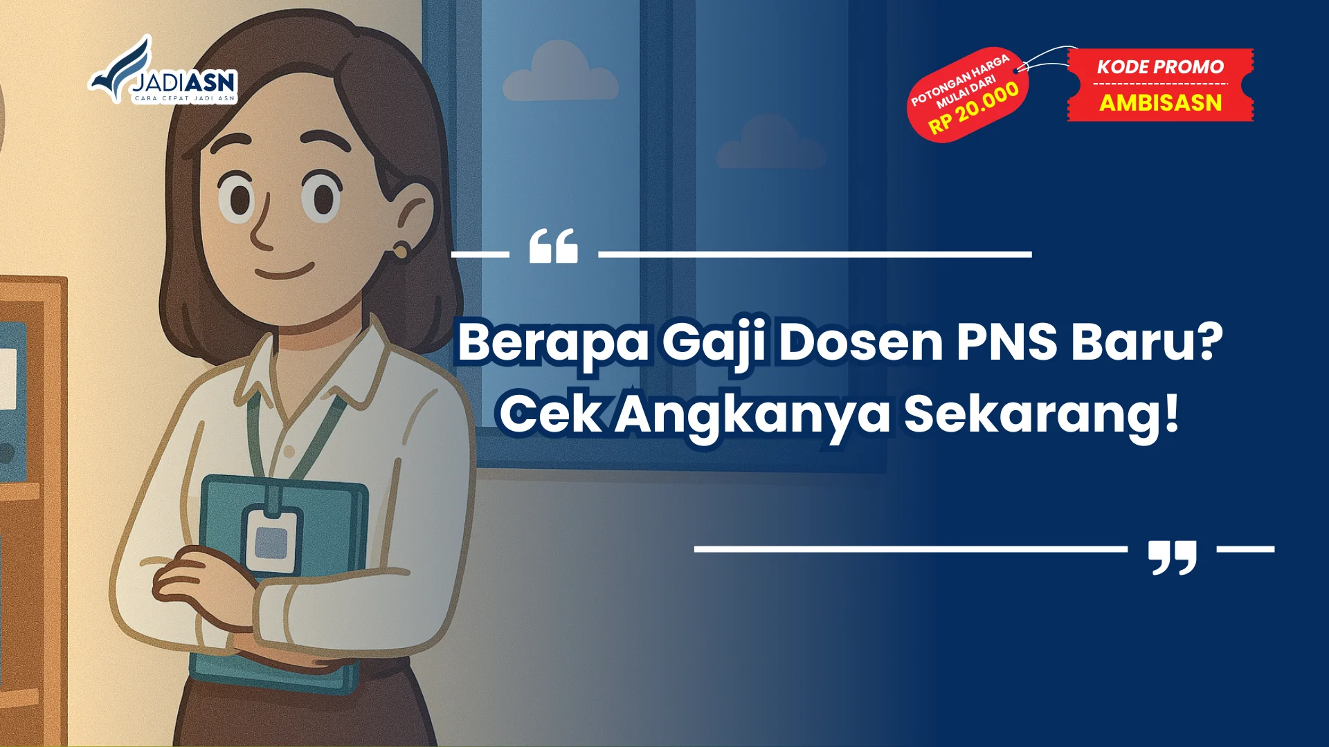 Berapa Gaji Dosen PNS Baru