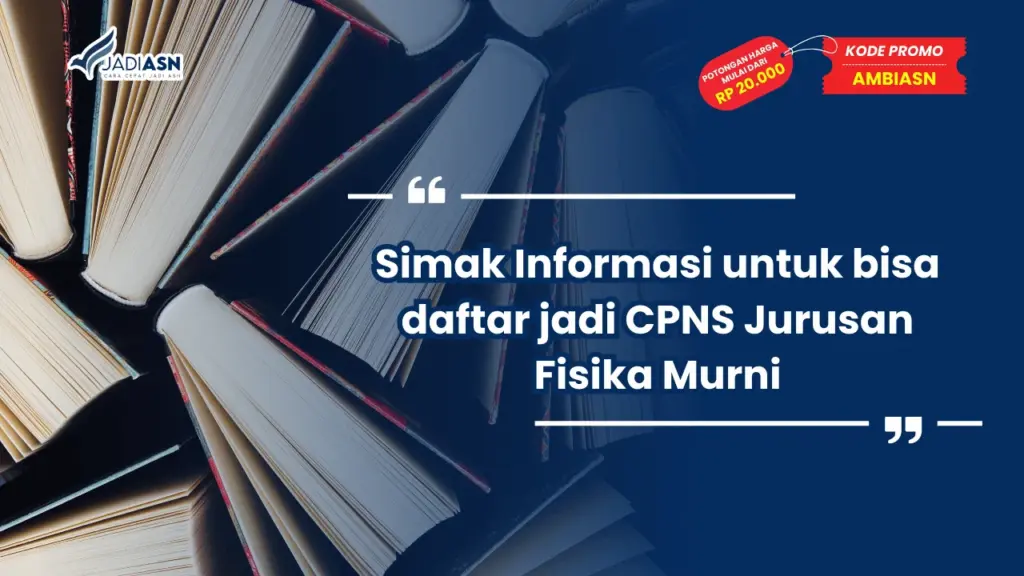 CPNS Jurusan Fisika Murni