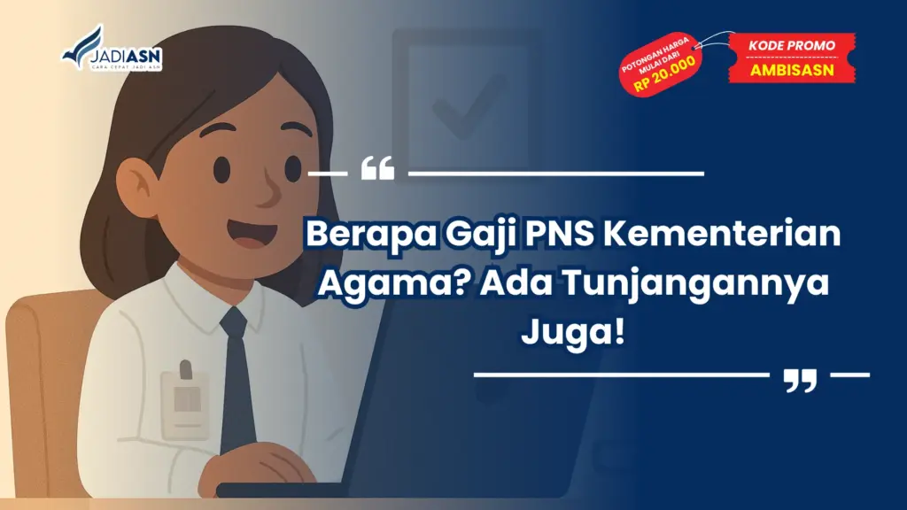 Berapa Gaji PNS Kementerian Agama