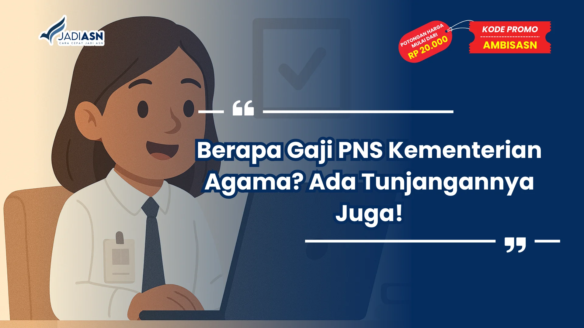 Berapa Gaji PNS Kementerian Agama
