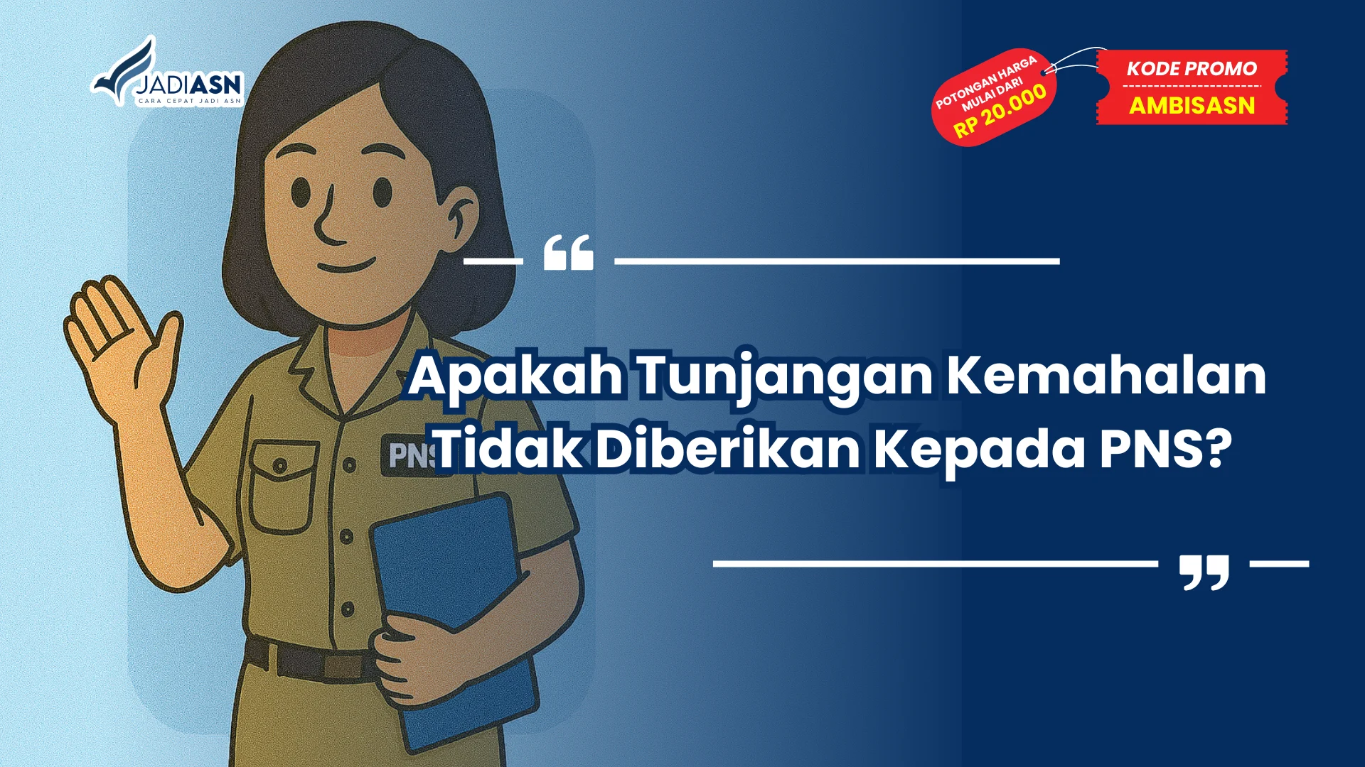 Tunjangan Kemahalan Tidak Diberikan Kepada PNS