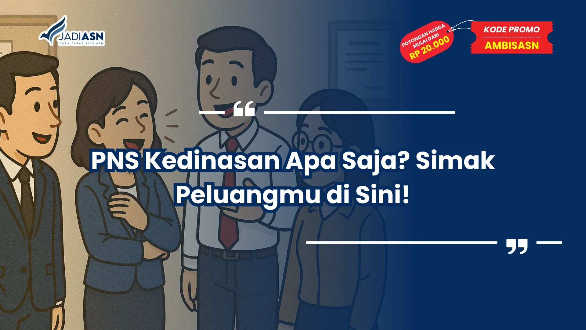 PNS Kedinasan Apa Saja