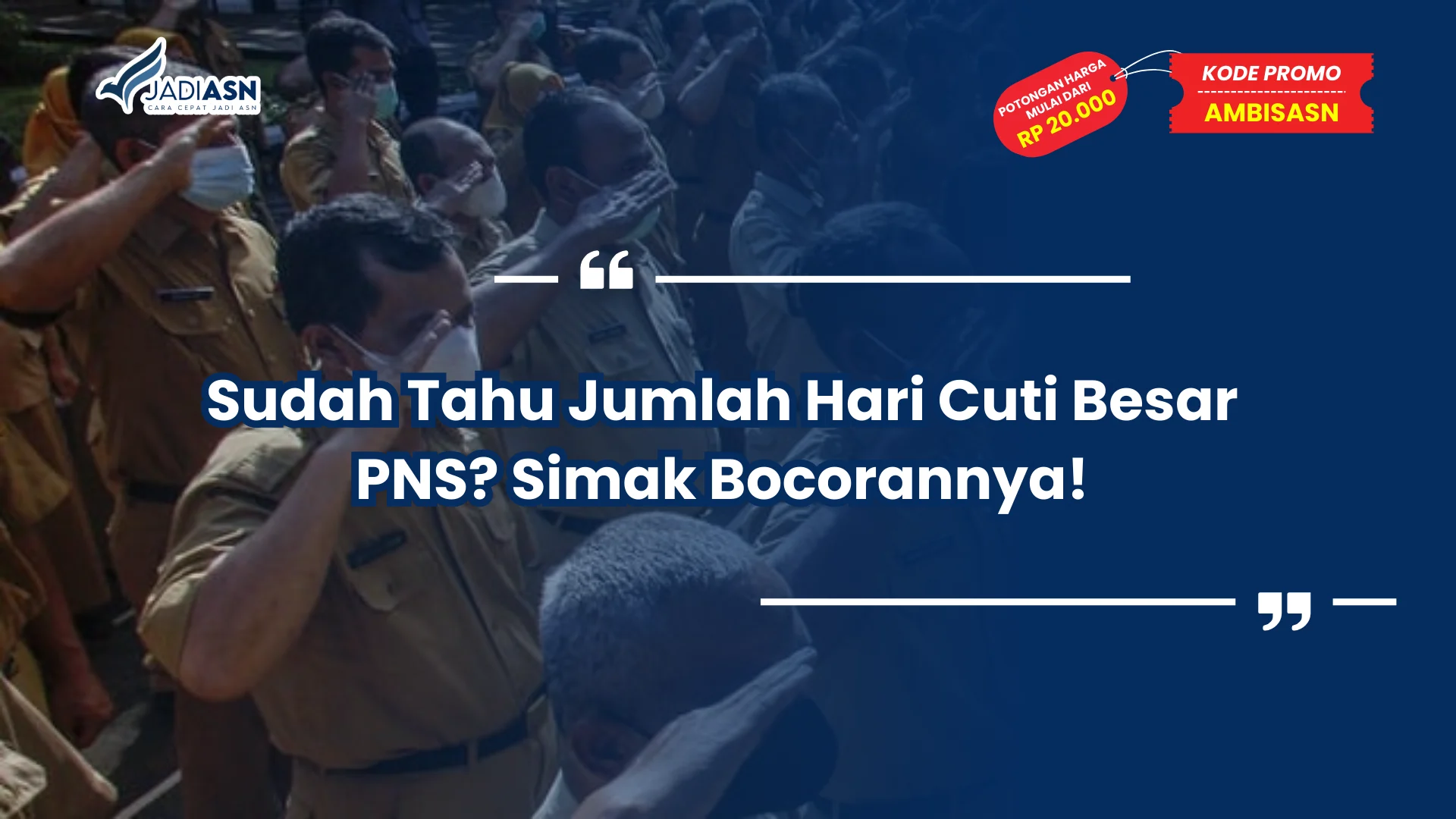 Sudah Tahu Jumlah Hari Cuti Besar PNS? Simak Bocorannya!