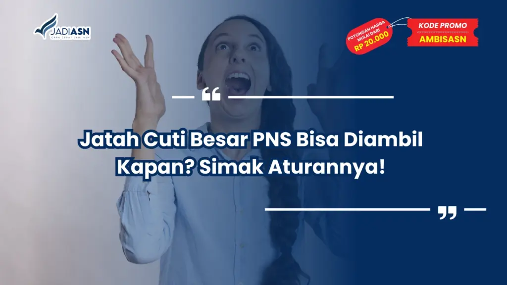 Jatah Cuti Besar PNS Bisa Diambil Kapan? Simak Aturannya!