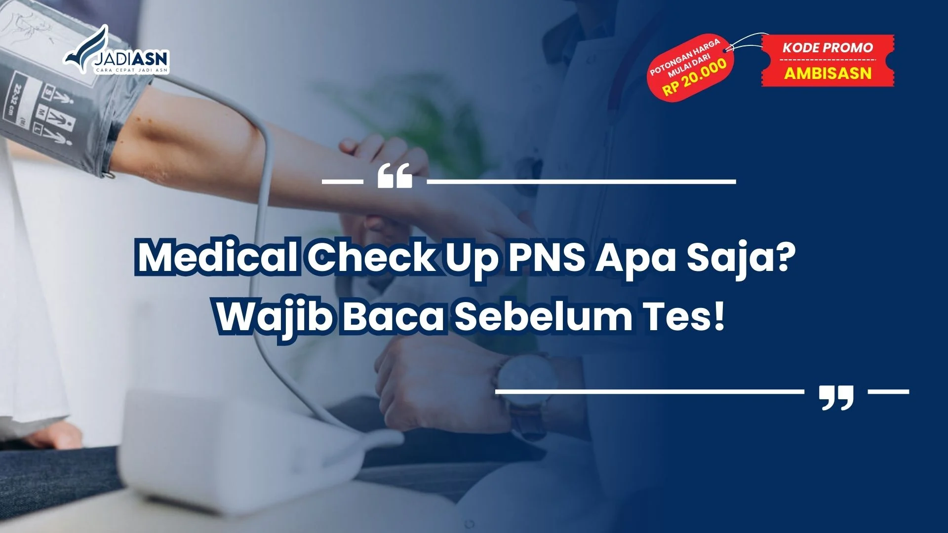 Medical Check Up PNS Apa Saja
