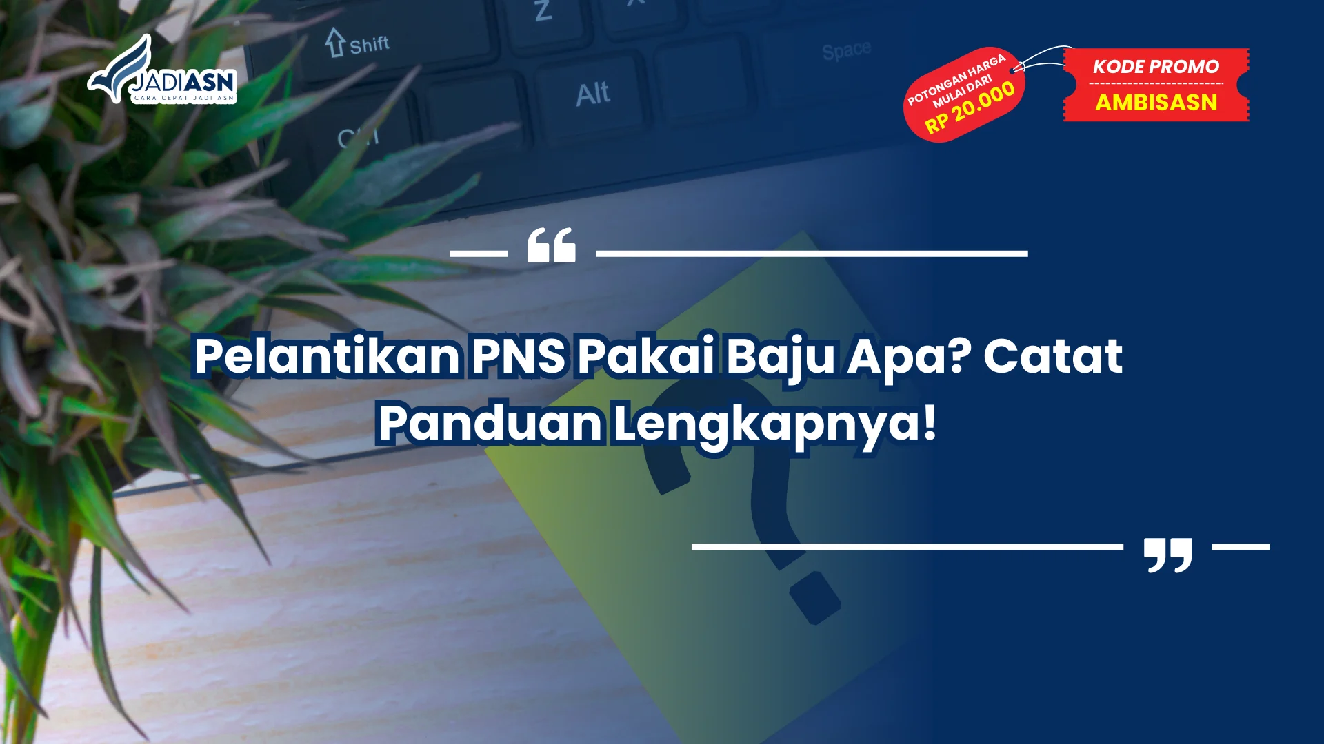 Pelantikan PNS Pakai Baju Apa? Catat Panduan Lengkapnya!