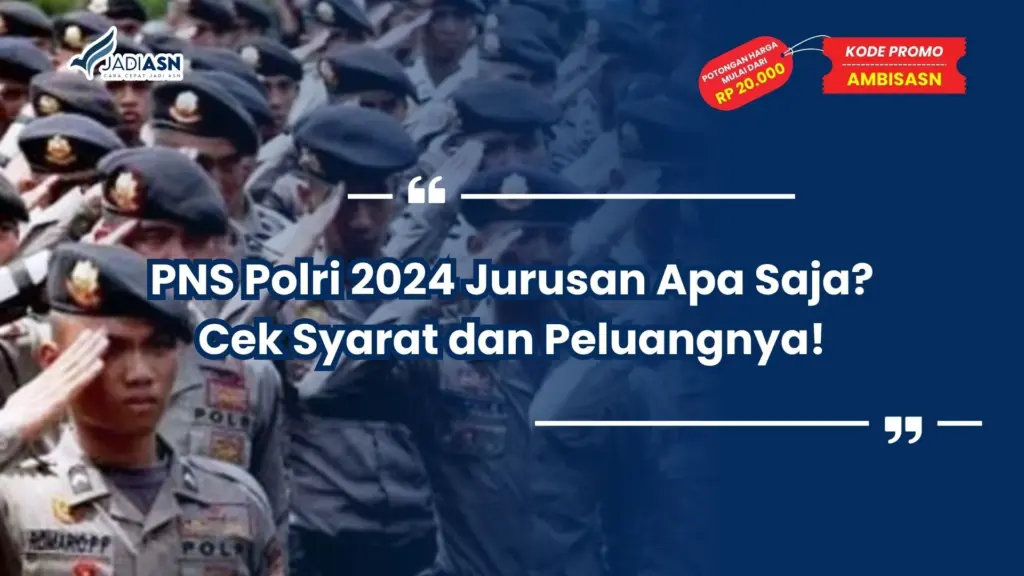 pns polri 2024 jurusan apa saja