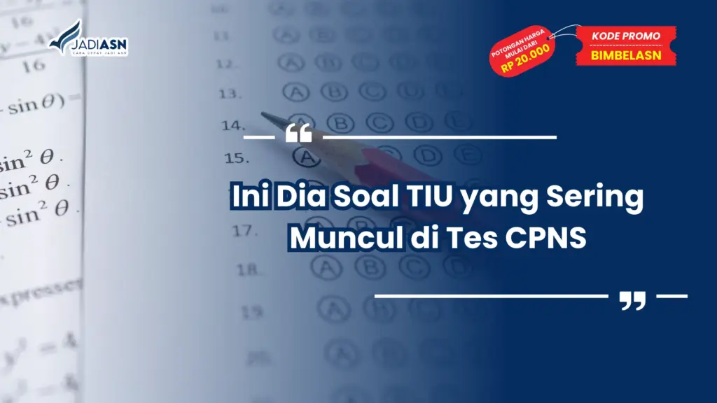 Soal TIU yang Sering Muncul di Tes CPNS