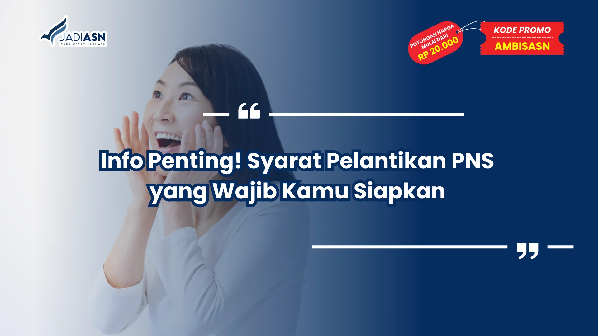 Info Penting! Syarat Pelantikan PNS yang Wajib Kamu Siapkan