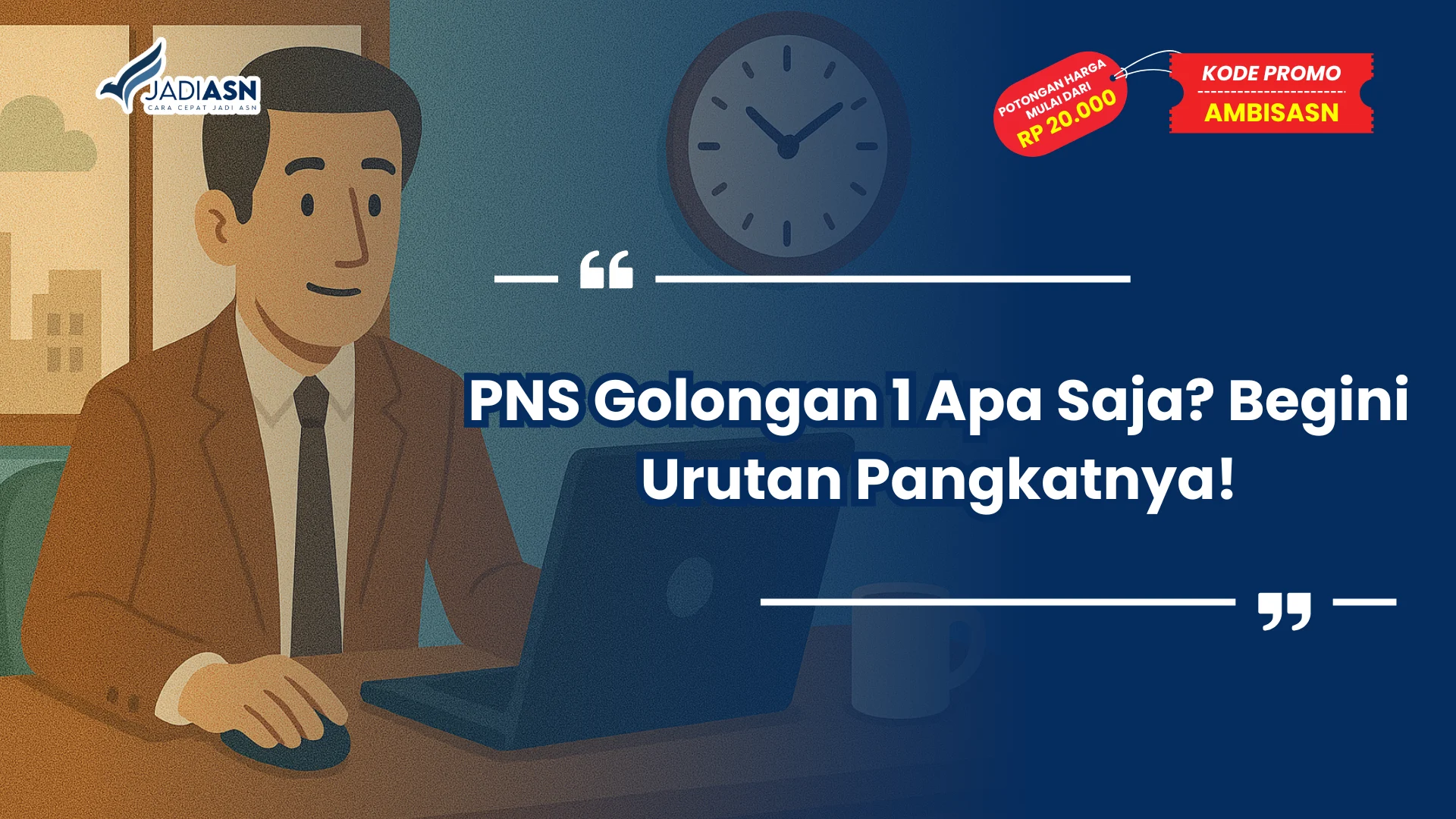 PNS Golongan 1 Apa Saja