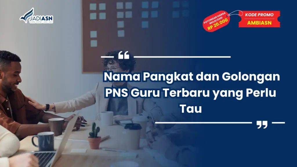 Nama Pangkat Golongan PNS Guru Terbaru