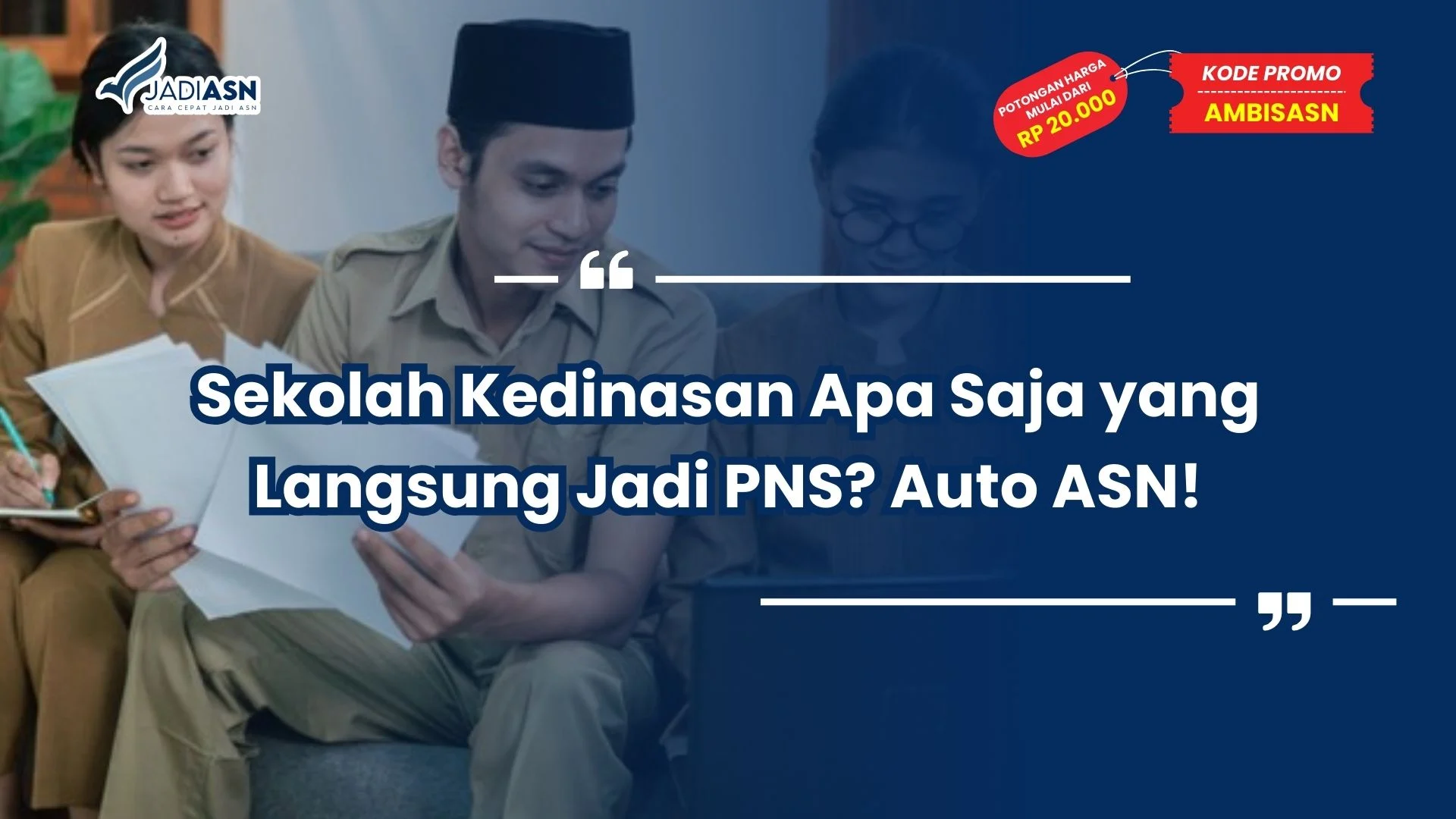 Sekolah Kedinasan Apa Saja yang Langsung Jadi PNS