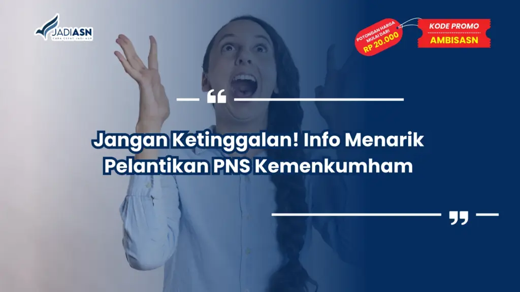 Jangan Ketinggalan! Info Menarik Pelantikan PNS Kemenkumham