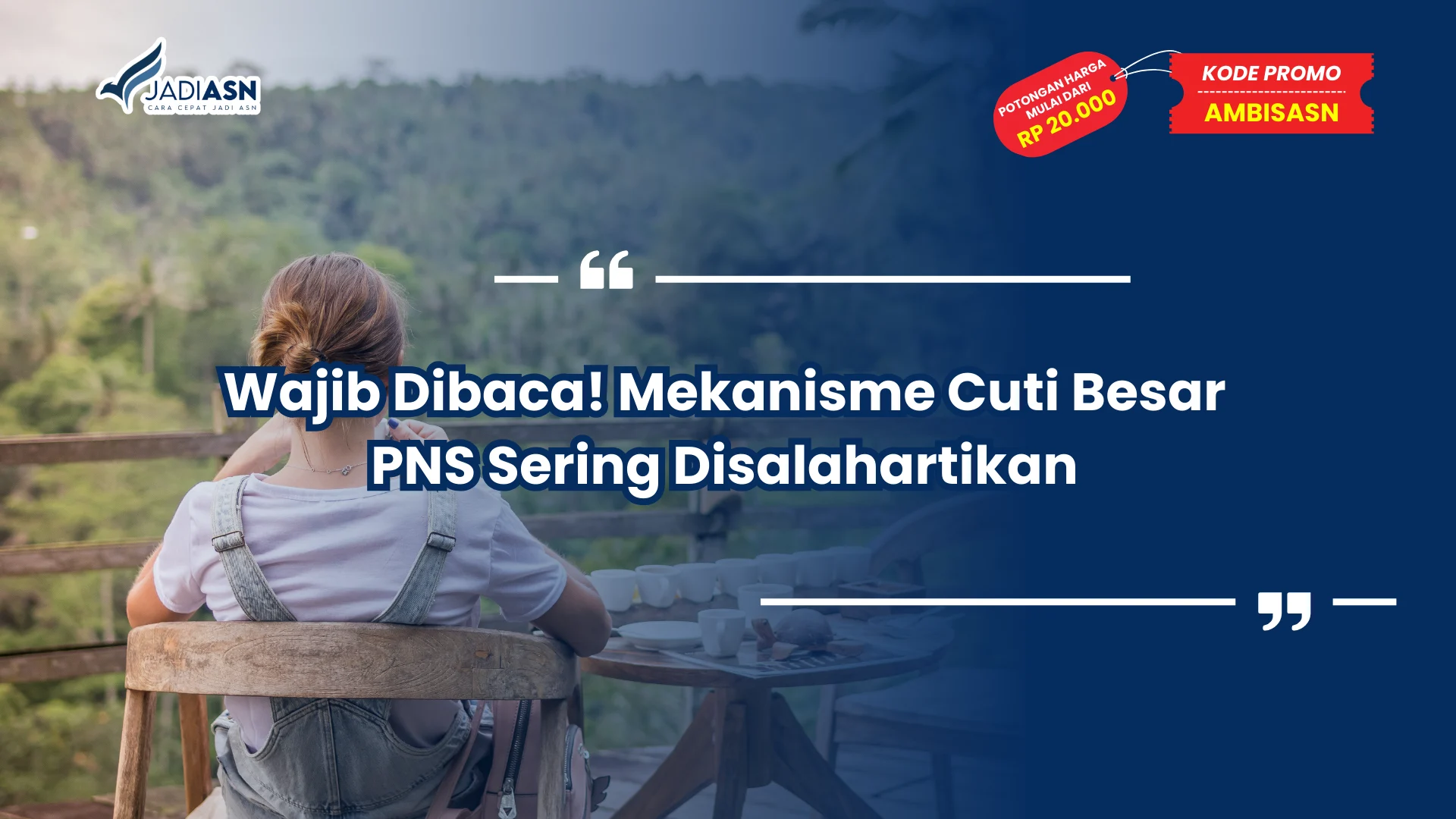 Wajib Dibaca! Mekanisme Cuti Besar PNS Sering Disalahartikan