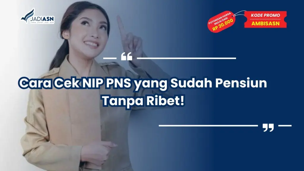 Cara Cek NIP PNS yang Sudah Pensiun