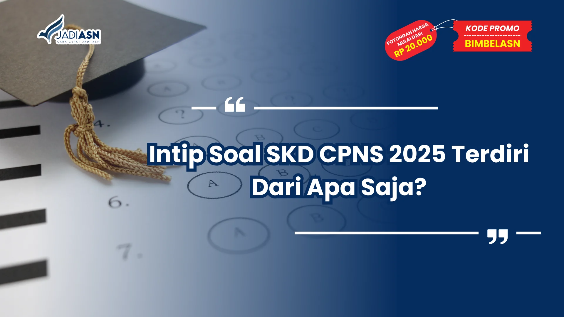 Soal SKD CPNS 2025 Terdiri Dari Apa Saja
